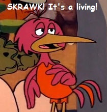 SKRAWK! It's a living! - That bird from the Flintstones